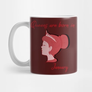 Queens are born in January Mug